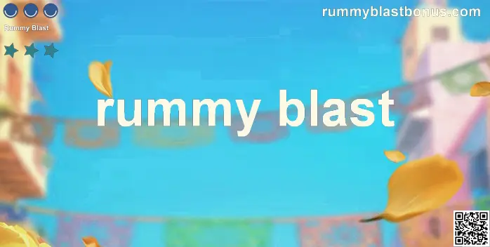 Rummy Blast Safe Withdrawal Guide 2025